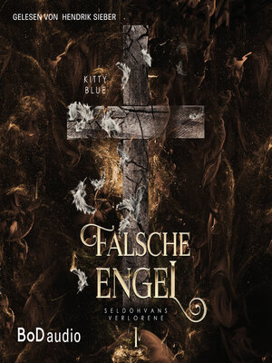 cover image of Falsche Engel, Staffel--Seldohvans Verlorene, Band 1 (Ungekürzt)